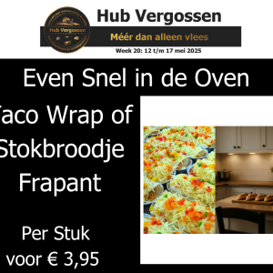 Even Snel in de Oven: Taco Wrap of Stokbroodje Frapant, Per Stuk voor € 3,95