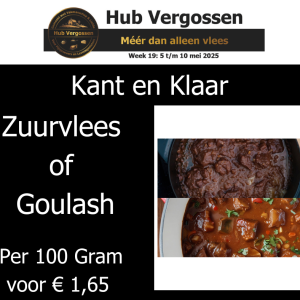 Kant en Klaar: Zuurvlees Goulash Per 100 gram voor € 1,65
