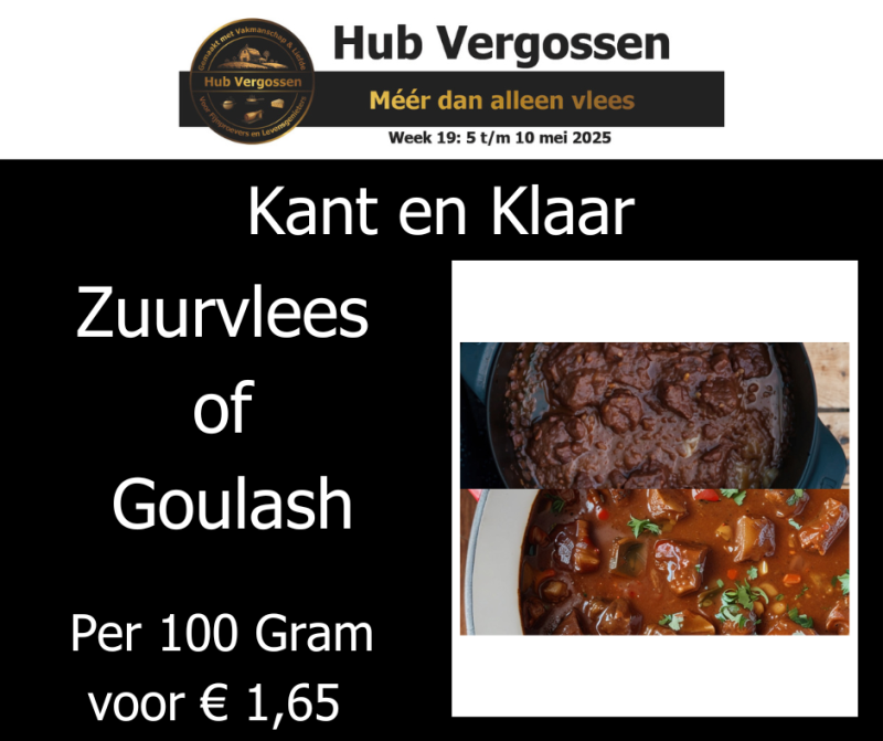 Kant en Klaar: Zuurvlees Goulash Per 100 gram voor € 1,65