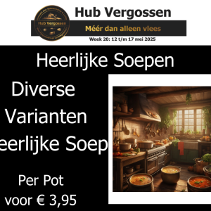 Heerlijke Soepen: Diverse varianten, Per  Pot € 3,95