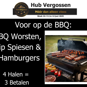 Voor op de BBQ: BBQ Worsten / Kip Spiesen / Hamburgers / 4 Halen = 3 Betalen