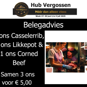 Belegadvies: 1 ons Casselerrib 1 ons Likkepot 1 ons Corned Beef, Samen 3 ons voor € 5,00