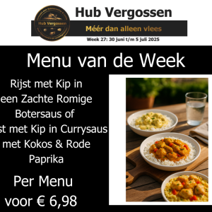 Menu van de Week: Rijst met Kip in een Zachte Romige Botersaus of  Rijst met Kip in Currysaus met Kokos & Rode Paprika voor € 6,98