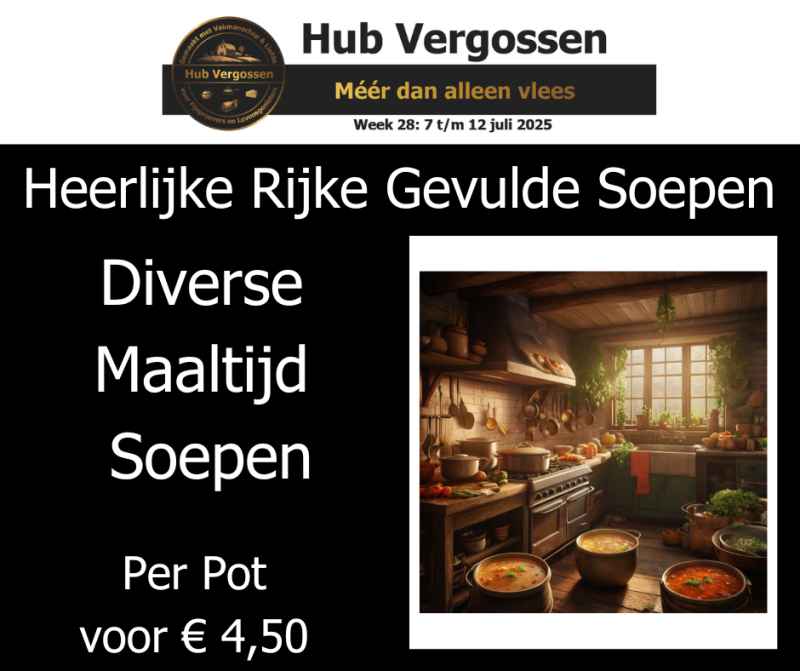 Heerlijke Rijke Gevulde Soepen: Diverse Maaltijd Soepen,  Per Pot voor € 4,50