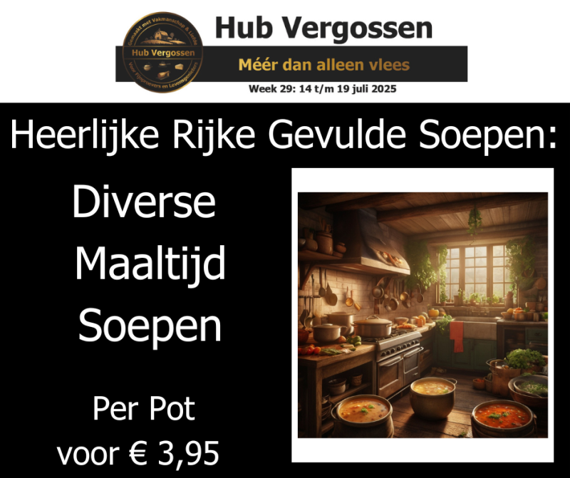 Heerlijke Rijke Gevulde Soepen: Diverse Maaltijd Soepen,  Per Pot voor € 3,95