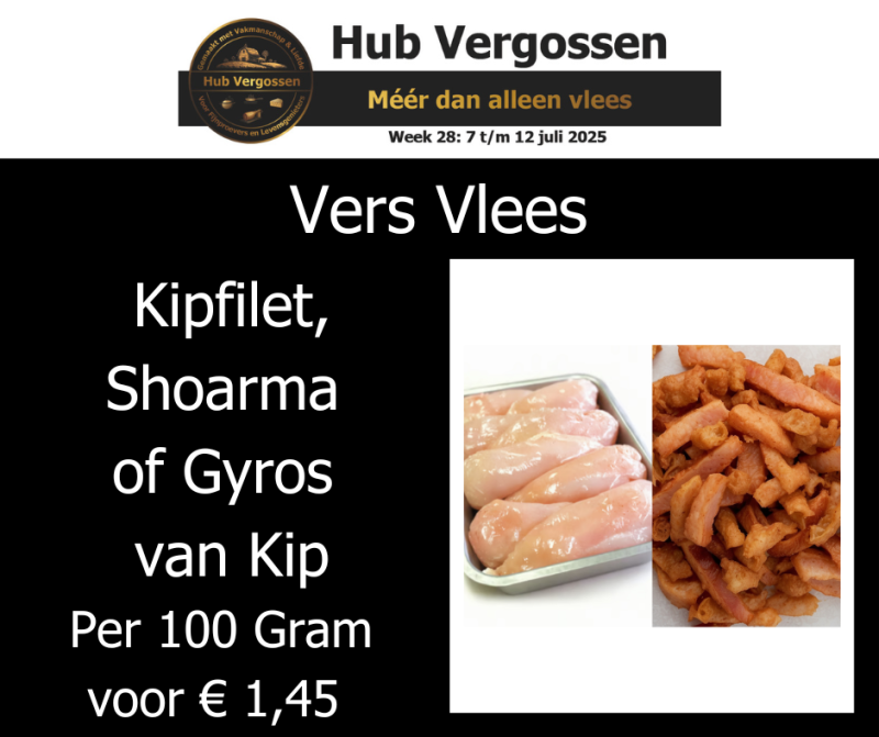 Vers Vlees: Kipfilet of Shoarma of Gyros van Kip Per 100 Gram voor € 1,45