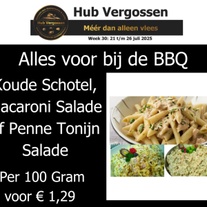 Alles voor bij de BBQ: Koude Schotel, Macaroni Salade of Penne Tonijn Salade,  Per 100 Gram voor € 1,29