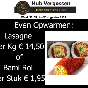 Even Opwarmen: Lasagne Per Kg € 14,50 of Bami Rol Per Stuk € 1,95