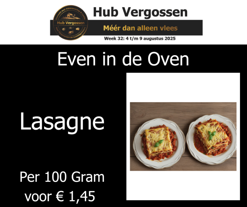 Even in de Oven: Lasagne, Per 100 Gram € 1,45
