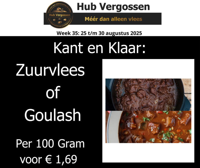 Kant en Klaar: Zuurvlees of  Goulash, Per 100 Gram voor € 1,69