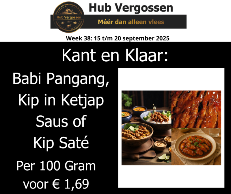 Kant en Klaar: Babi Pangang, Kip in Ketjap Saus of Kip Saté, Per 100 Gram voor € 1,69