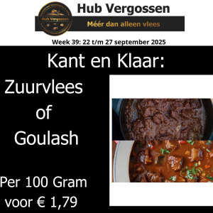 Kant en Klaar: Zuurvlees of Goulash, Per 100 Gram voor € 1,79 & Soep van de Week: Alle Varianten Maaltijdsoepen Per Pot voor € 4,25