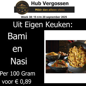 Uit Eigen Keuken: Bami en Nasi, Per 100 Gram € 0,89