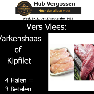 Vers Vlees: Varkenshaas of Kipfilet 4 Halen = 3 Betalen