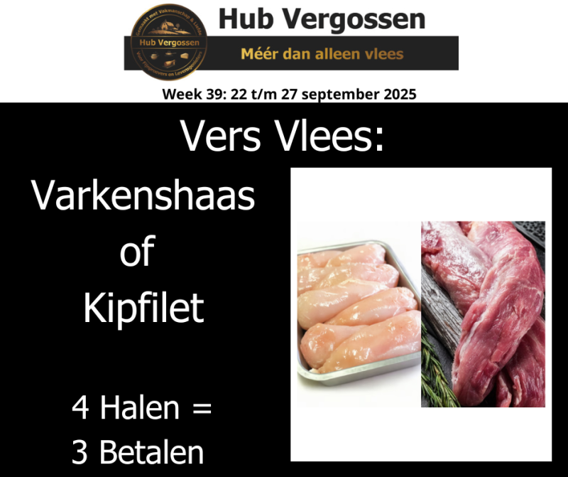 Vers Vlees: Varkenshaas of Kipfilet 4 Halen = 3 Betalen